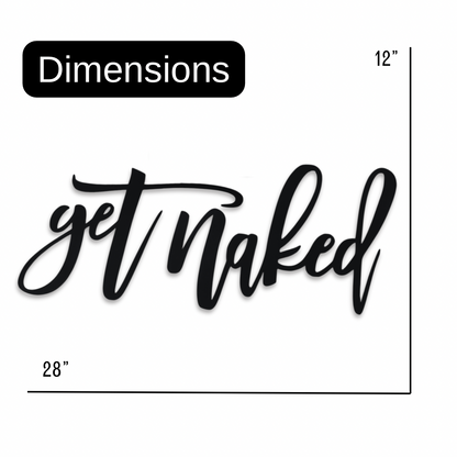 "Get Naked" Bathroom wall lettering