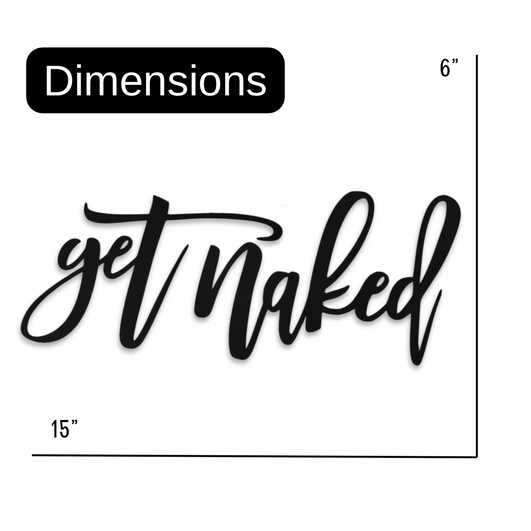 "Get Naked" Bathroom wall lettering